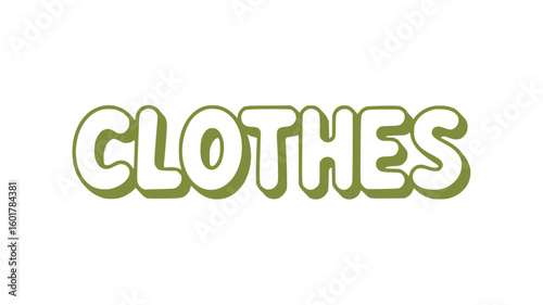 Clothes.