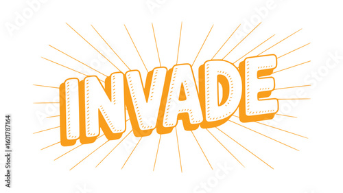 Invade - Comic Book Style Word Art.