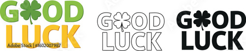 Good luck wishes with four leaf clover illustration for st patrick's day and irish luck concept