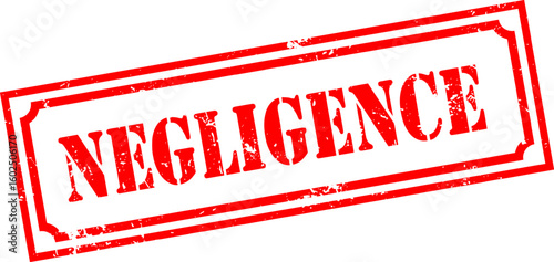 Grunge stamp negligence