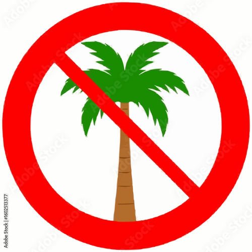 No palm tree symbol in red prohibition sign  