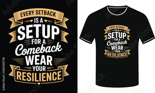  Turn Setbacks Into Strength With Stylish Resilience Bold Motivational - Typography T-Shirt Design