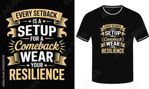  Turn Setbacks Into Strength With Stylish Resilience Bold Motivational - Typography T-Shirt Design