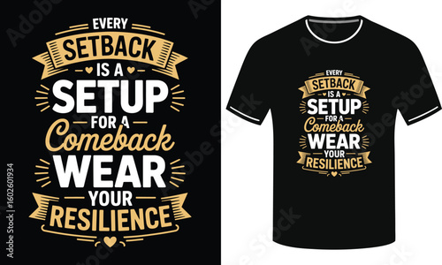  Turn Setbacks Into Strength With Stylish Resilience Bold Motivational - Typography T-Shirt Design