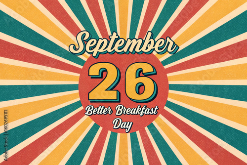 Better Breakfast Day Poster with Sunburst Background and Bold Typography – Celebrate Nutrition on September 26