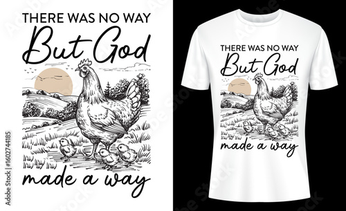 There Was No Way But God Made A Way T-shirt Design