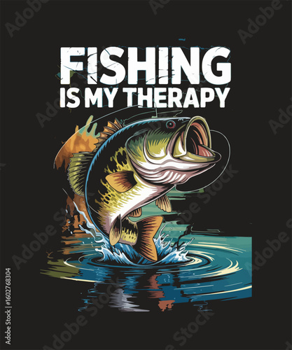 Fishing is my therapy