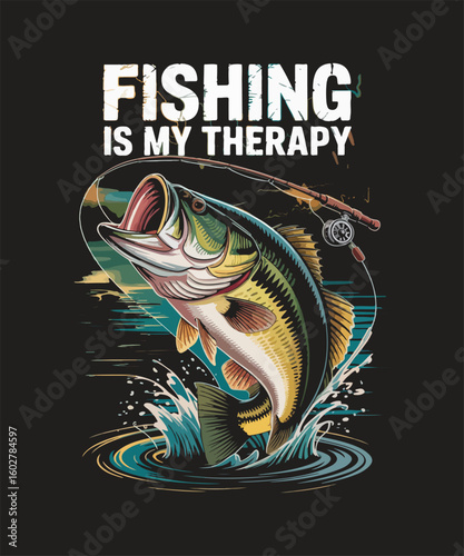 Fishing is my therapy
