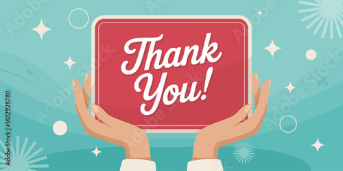  Decorative “Thank You!” sign held by hands with teal background, white cursive text, stars, circles, and fireworks for cheerful celebration themes