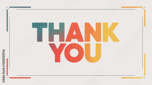  Bold “THANK YOU” text with vibrant gradient colors and framed accents, minimalist graphic ideal for appreciation, greeting, or event themes