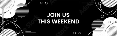 Vector art of join us this weekend announcement with modern abstract design and bold text