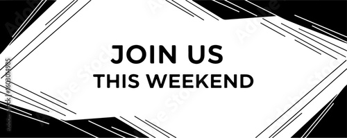 Vector art of join us this weekend text graphic with abstract design