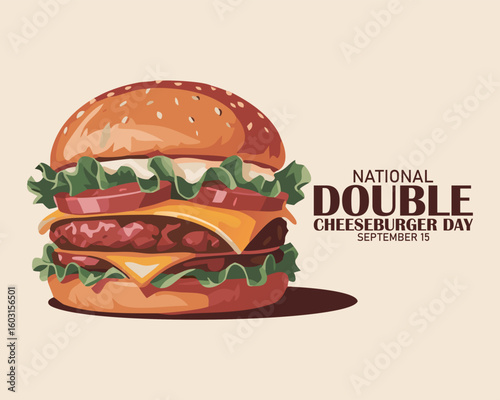 National Double Cheeseburger Day poster vector illustration. Big hamburger with cheese and lettuce on a wooden tray vector. Template for background, banner, card. September 15 every year