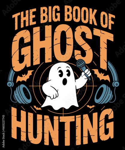 The Big Book of Ghost Hunting Funny Paranormal Investigator
