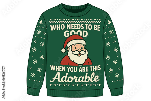 You don't have to be good when you're this adorable, as shown on this ugly Christmas sweater t-shirt design and SVG, also available as calligraphy for T-shirts, EPS, and SVG files for cutting, bags