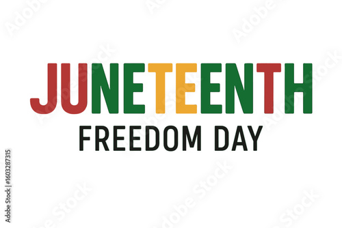 Juneteenth Freedom Day banner with colorful typography. Celebration of June 19, 1865. African American holiday of emancipation. Vector illustration on white background.