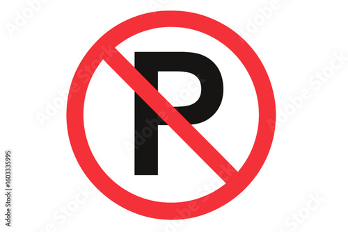 No parking sign vector illustration. Traffic prohibition and forbidden symbol. Road regulation warning icon for car or vehicle. Restricted parking zone. Isolated graphic.