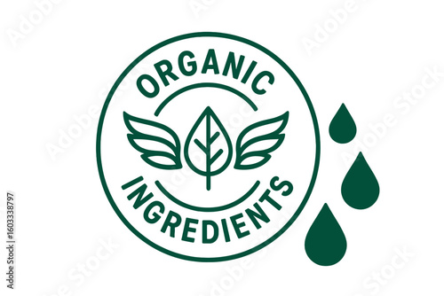 Organic ingredients green label. Natural product eco food packaging icon. Bio cosmetic logo with leaf wing symbol. Healthy quality vector certificate emblem with green drops.