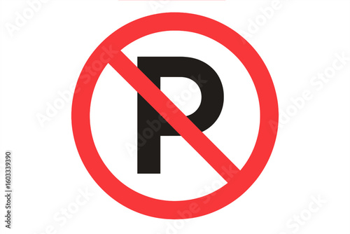 No parking sign vector illustration. Road traffic control prohibition symbol. Car parking is not allowed icon. Forbidden, restricted area and illegal parking zone concept design.