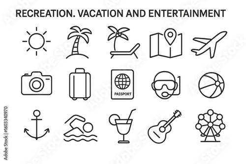 Recreation, vacation and entertainment line icon set. Summer holiday and travel outline symbols for web and mobile. Beach, tourism, journey and leisure vector pictograms.
