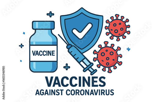 Vaccines against coronavirus vector concept. Covid-19 vaccination and immunization campaign. Syringe and vaccine vial for virus prevention. Medical protection shield icon.