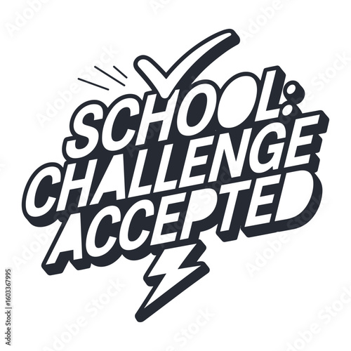  school challenge accepted t shirt design