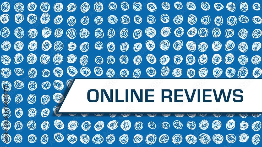 Online Reviews Blue Dots Scribble Blinking Background Text 