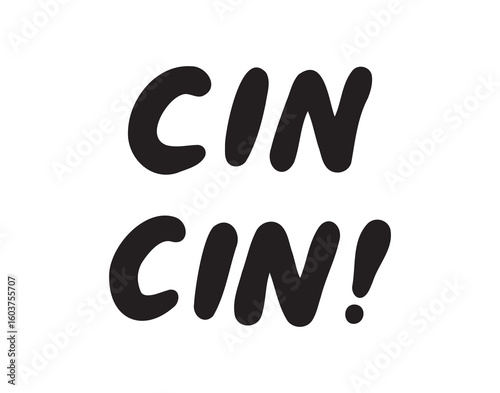 Hand drawn cinchin toast cin cin lettering cheers celebration drink glass party clink festive greeting