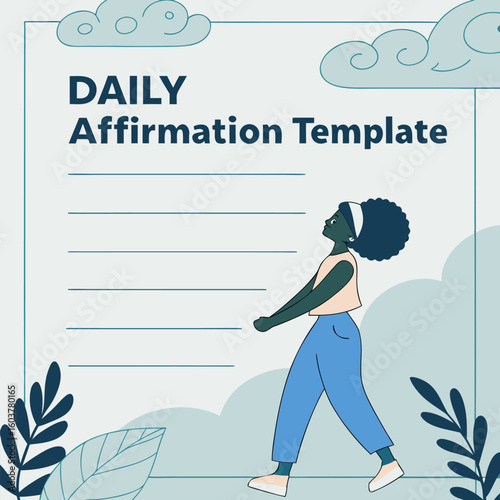 Daily affirmation template with a woman walking towards her goals and positive thoughts represented by clouds and leaves