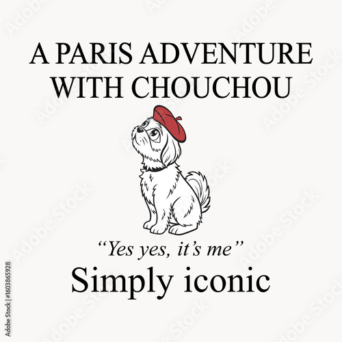 "A Paris Adventure with Chouchou" - A cute dog character in a red beret. Chic French-themed vector illustration.