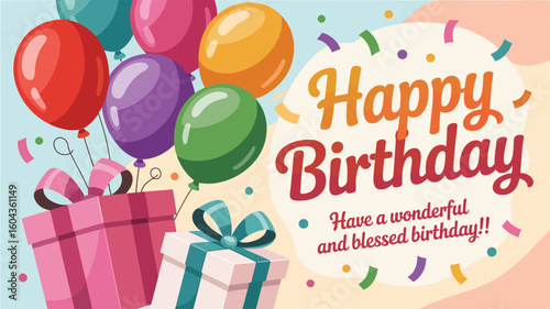  Joyful birthday greeting with colorful balloons, confetti, gift boxes, and uplifting message “Have a wonderful and blessed birthday” on white