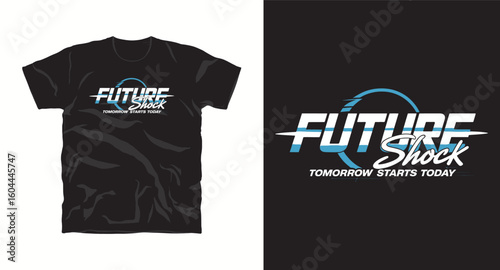 Future Shock motivational typography vector t-shirt design