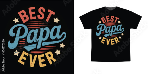 Best Papa Ever Vintage Typography T-Shirt Design – Retro Father’s Day Graphic