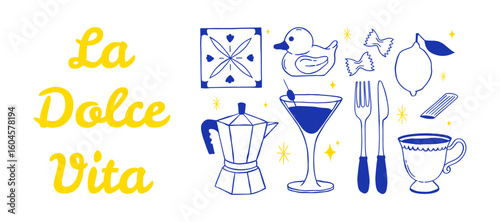Hand drawn La Dolce Vita illustration. Italian style. Vector doodle tile, cup, coffee pot, lemon, fork, knife, pasta, martini, rubber duck icons. Illustrations for yours Dolce Vita designs