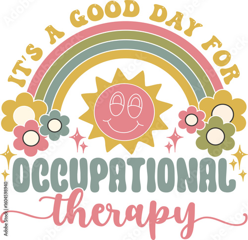 It's a Good Day for Occupational Therapy Retro Groovy SVG Design with Wavy Lettering for Vintage T-Shirt Art