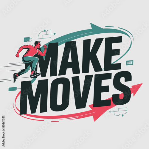 Dynamic graphic featuring a runner and bold text encouraging action and progress with arrows symbolizing forward momentum