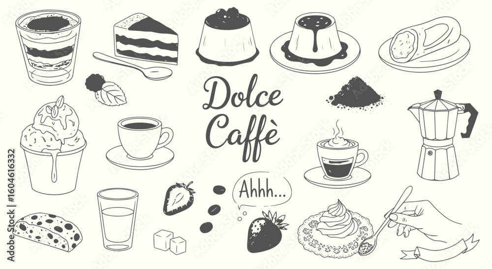 Fototapeta premium Dolce Caffe vector illustration set. Hand drawn Italian desserts, coffee, and sweets like tiramisu, cake, panna cotta, and espresso for cafe, menu, and food design.