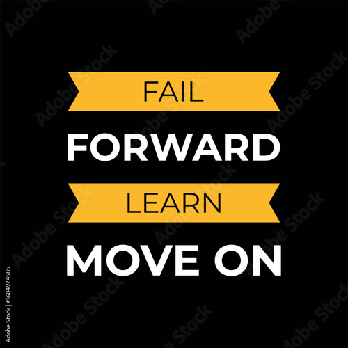 Fail Forward Learn Move On – Motivational Poster 