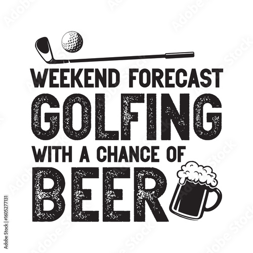 weekend forecast golfing with a chance of beer