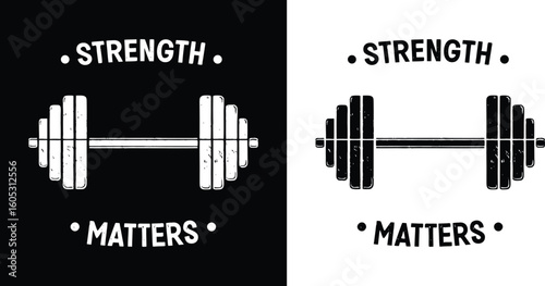 Strength Matters Motivational Gym Typography with Barbell Illustration for Fitness and Workout T Shirt Design