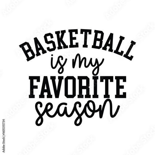 basketball is my favorite season