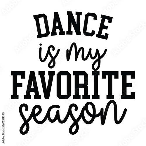 dance is my favorite season