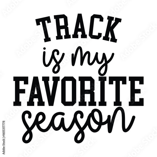 track is my favorite season
