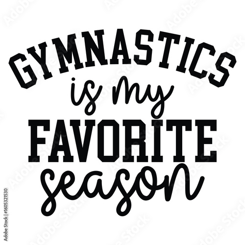 gymnastics is my favorite season