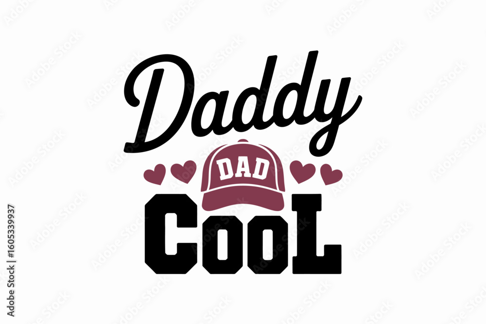 Obraz premium Daddy Cool Baseball Cap Hearts vector