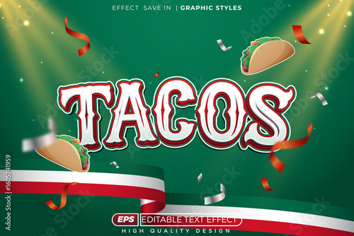 Editable 3d vector text effect tacos, with mexico flag and green background