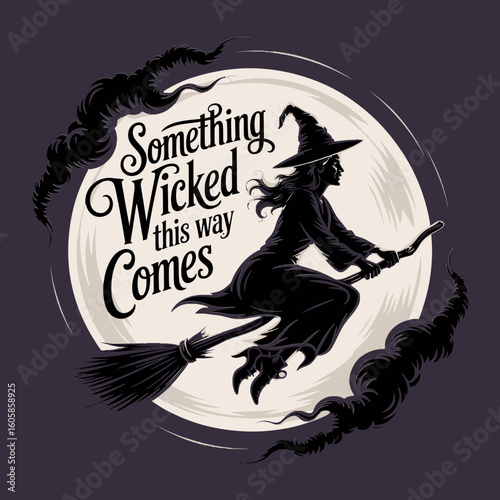 Something wicked this way comes card with flying witch, full moon, spooky forest, printable sticker, vector art