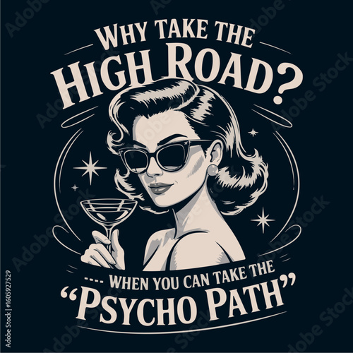 Stylish woman wearing sunglasses, holding a cocktail, with a quote about choosing a different path.