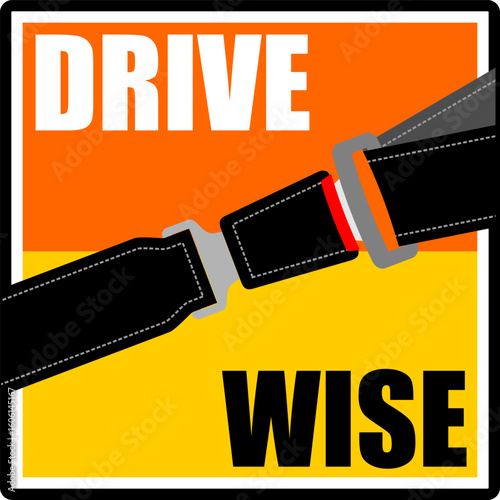 drive wise, seat belts, poster vector