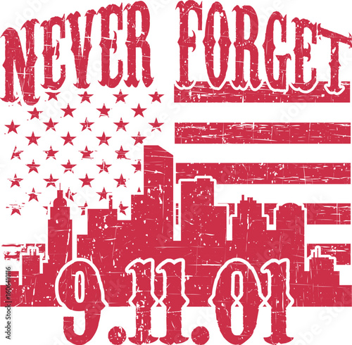 Never forget 9.11.01 graphic design..